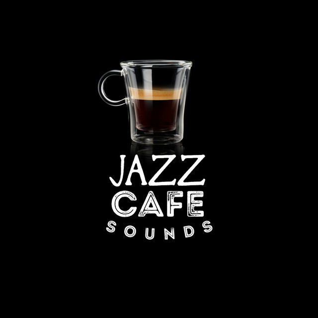 Jazz: Cafe Sounds