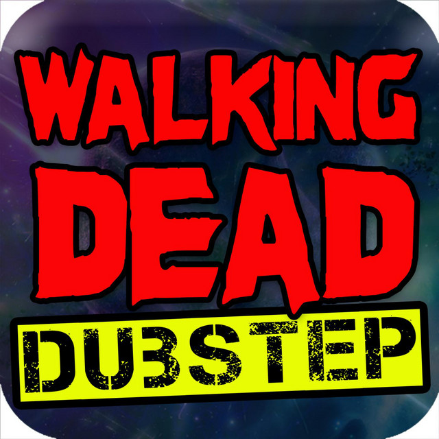 The Walking Dead Dubstep Remix - Single by Dubstep Masters | Spotify