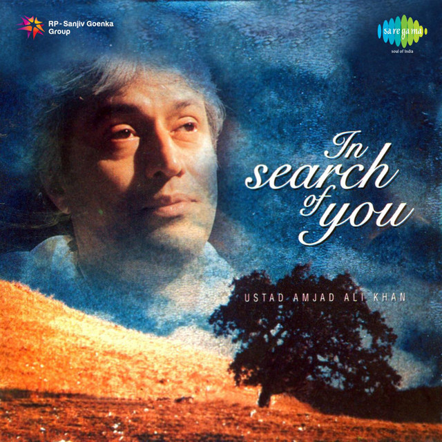 In Search of You - Ustad Amjad Ali Khan