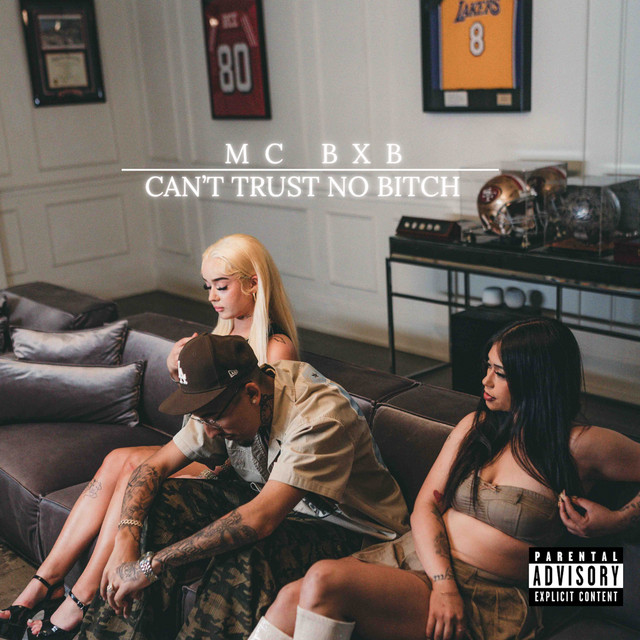 Can’t Trust No Bitch cover art