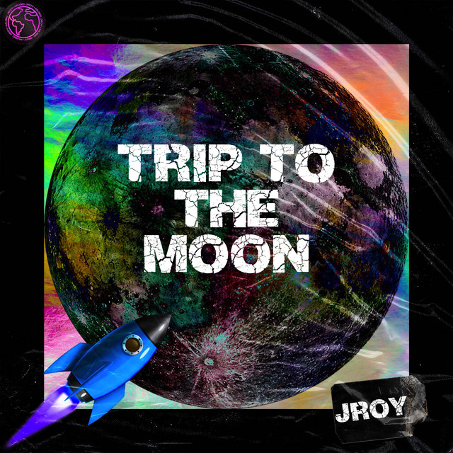 Trip To The Moon - Single de JRoy | Spotify