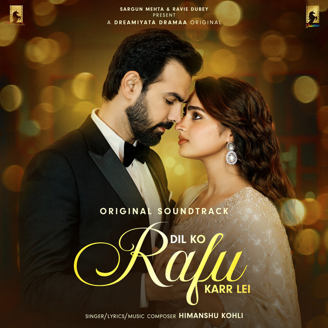 Dil Ko Rafu Karr Lei - Original Soundtrack