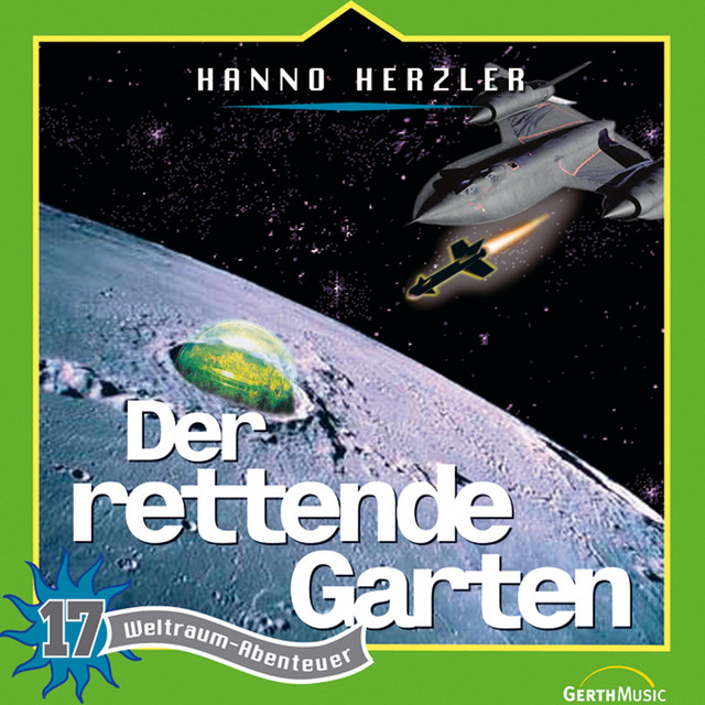 17: Der rettende Garten (Weltraum-Abenteuer)