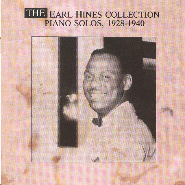 The Earl Hines Collection Piano Solos - 1928-1940 cover art