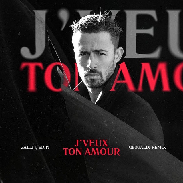 J'veux Ton Amour (Gesualdi Remix)