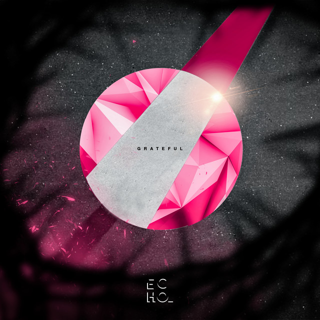 Grateful - Single by Echo | Spotify