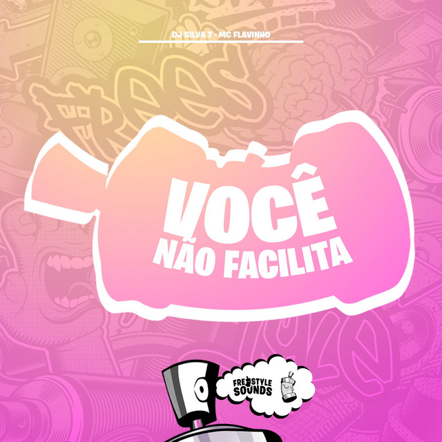 Você Não Facilita