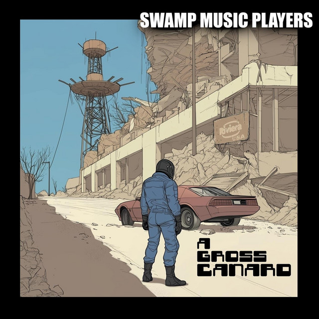 Swamp Music Players - A Gross Canard