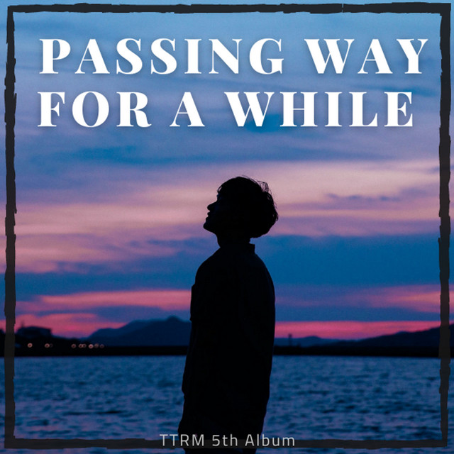 Passing Way for a While cover art