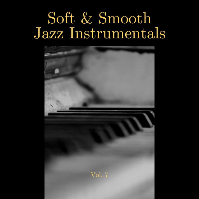 Soft & Smooth Jazz Instrumentals, Vol. 07 cover art