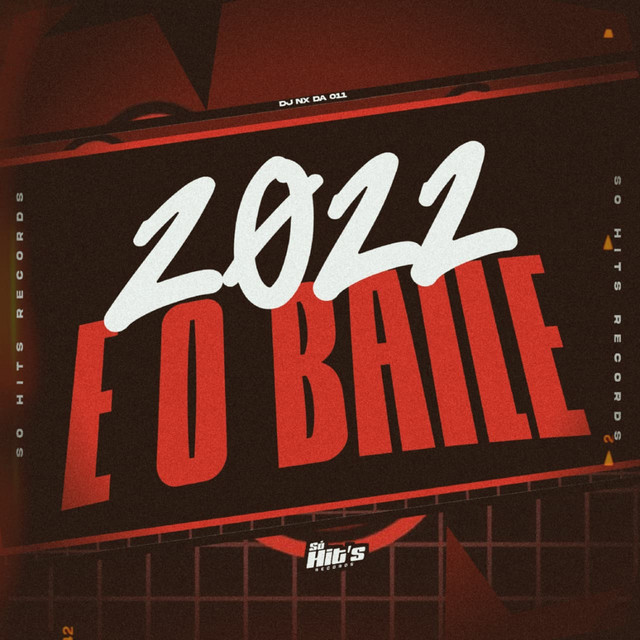 2022 é o Baile