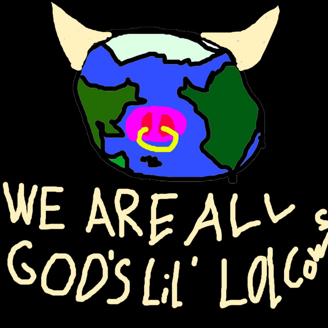 We Are All God's Lil' Lolcows