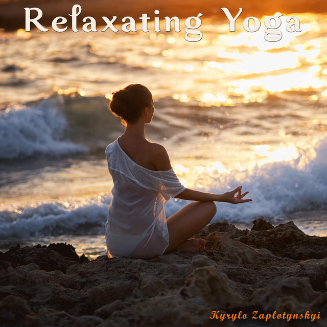 Обкладинка: Relaxating Yoga — Kyrylo Zaplotynskyi