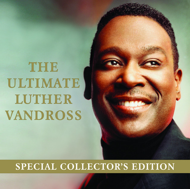 The Ultimate Luther Vandross- Special Edition - Album by Luther