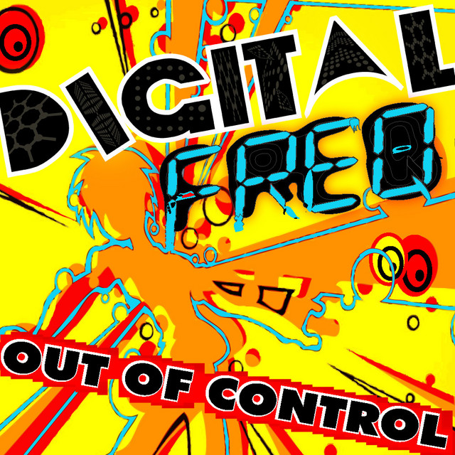 Digital Freq - Out Of Control ep cover art