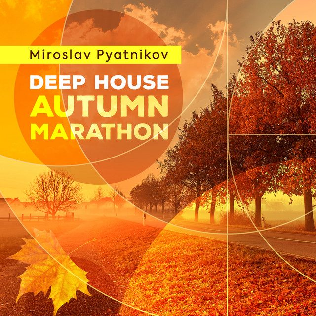 Обкладинка Miroslav Pyatnikov — Deep House Autumn Marathon