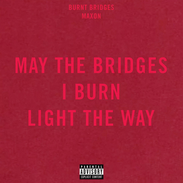 Burnt Bridges