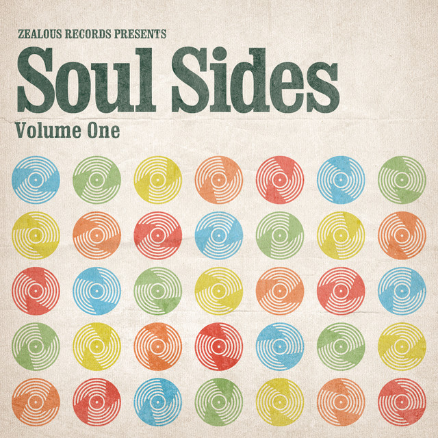 Zealous Records Presents: Soul Sides Volume One - Compilation by