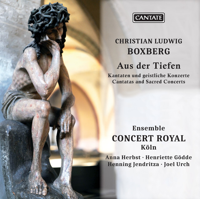 Boxberg: Cantatas and Sacred Concertos