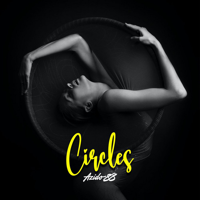 Circles - Azido 88 Remix