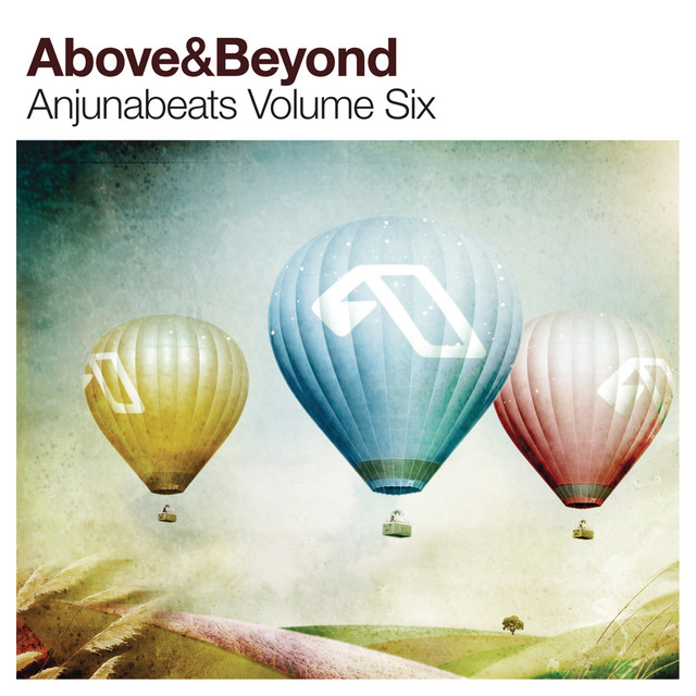 Anjunabeats Vol. 6 - Album by Above & Beyond | Spotify