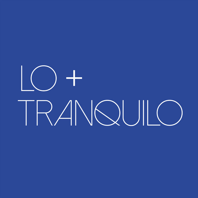 Lo + tranquilo