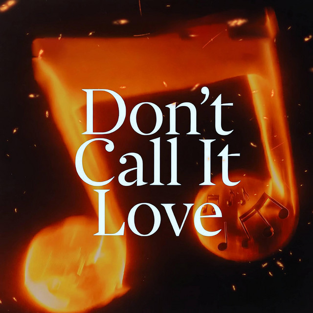 Don’t Call It Love