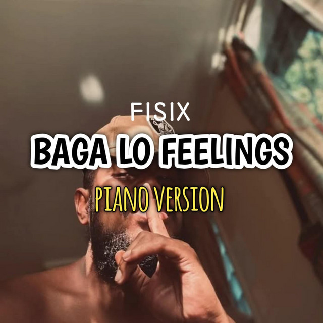Baga lo feelings (Piano Version) - Single by Fisix | Spotify