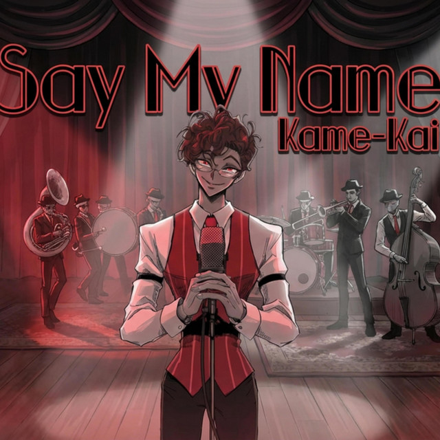 Say My Name - song and lyrics by Kame-Kai | Spotify