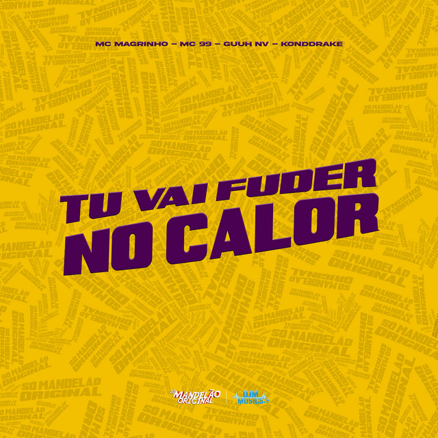 Tu Vai Fuder no Calor