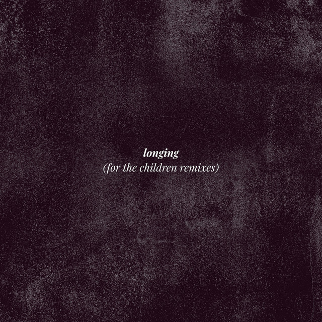 Longing (For the Children Remixes) cover