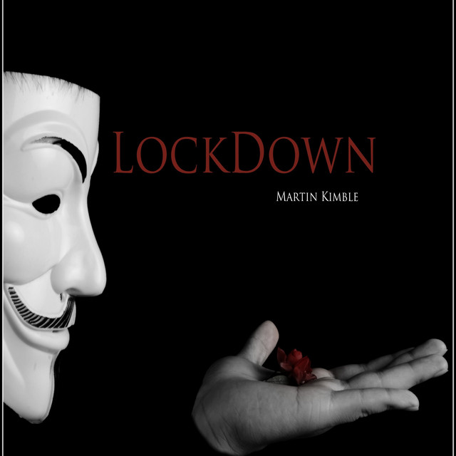 Lock Down - Album by Martin Kimble | Spotify