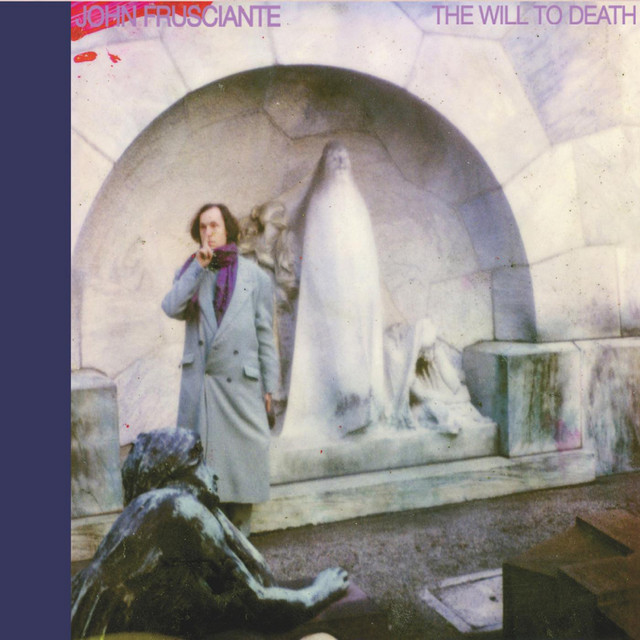 The Will to Death - song and lyrics by John Frusciante | Spotify