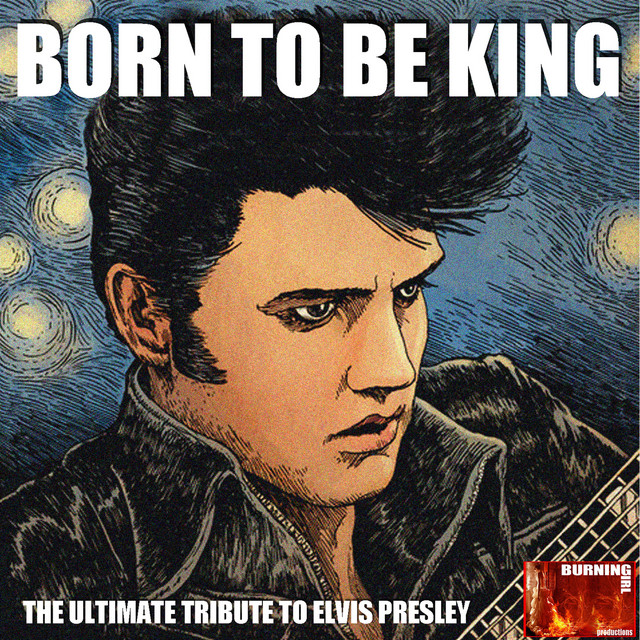 Born To Be King the Ultimate Tribute to Elvis Presley cover