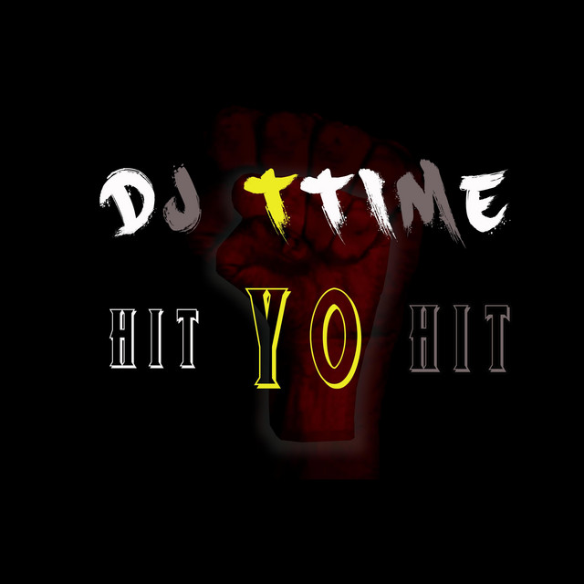 Your Hit - Single by DJ Ttime | Spotify