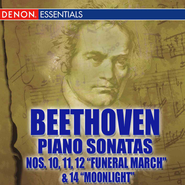 Beethoven Piano Sonatas Nos. 10 - 12 "Funeral March" & 14 "Moonlight"