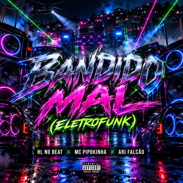 BANDIDO MAL (ELETROFUNK)