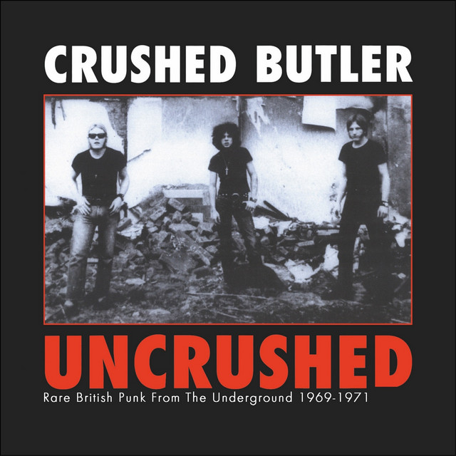 Uncrushed : Rare British Punk From The Underground 1969-1971 cover