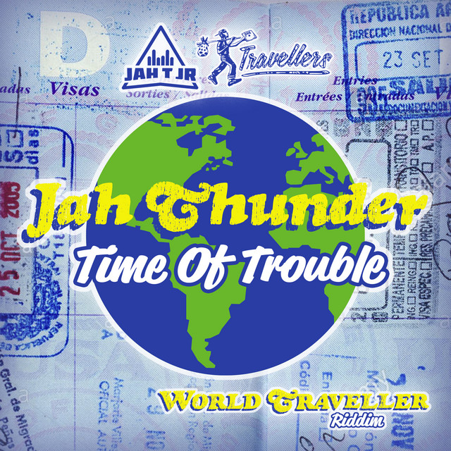 Time of Trouble (World Traveller Riddim) cover art