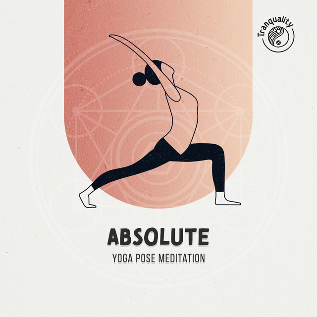 Absolute Yoga Pose Meditation - Album by Namaste Yoga | Spotify