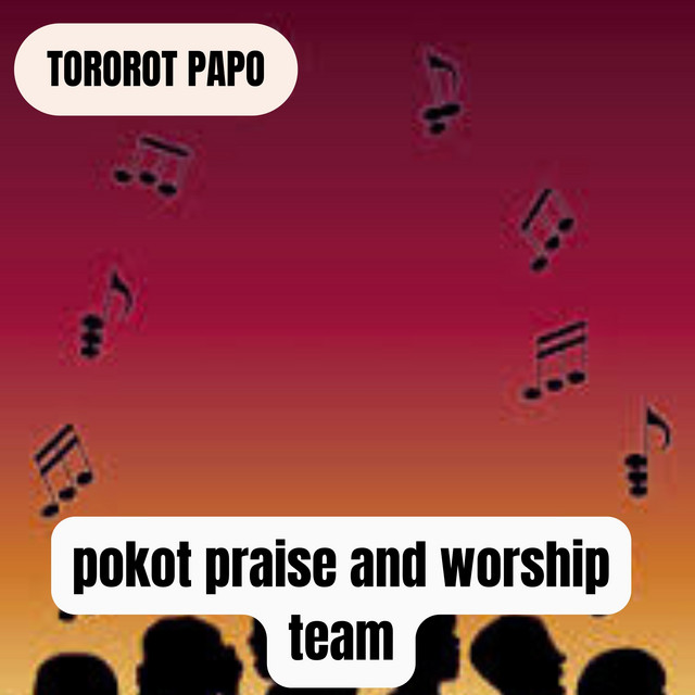 Pokot Praise And Worship Team