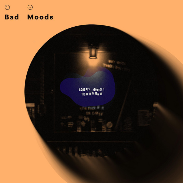 Bad Moods