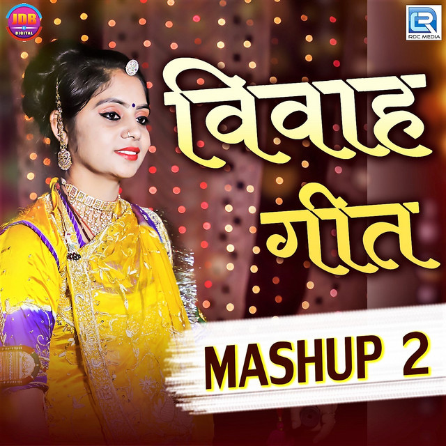 Vivah Geet Mashup - 2 (Original)