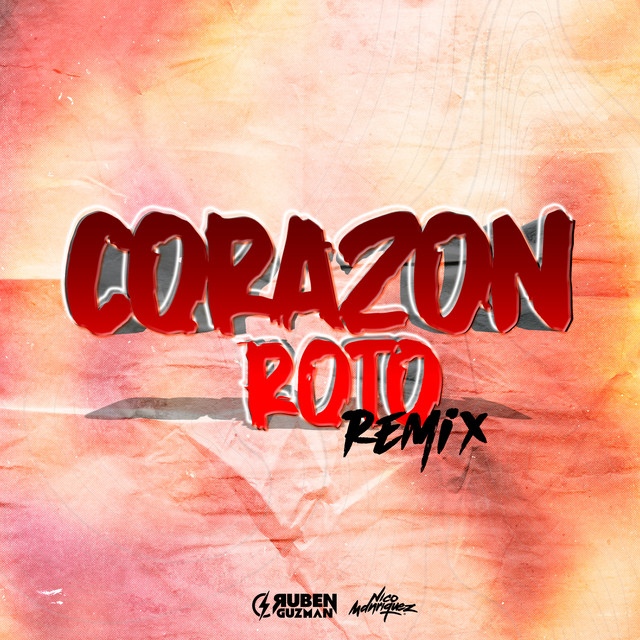 Corazon Roto - Remix