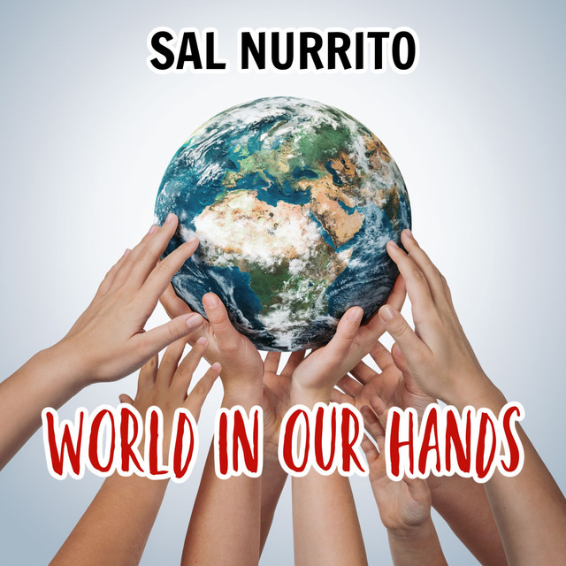 Обкладинка: World in Our Hands — Sal Nurrito