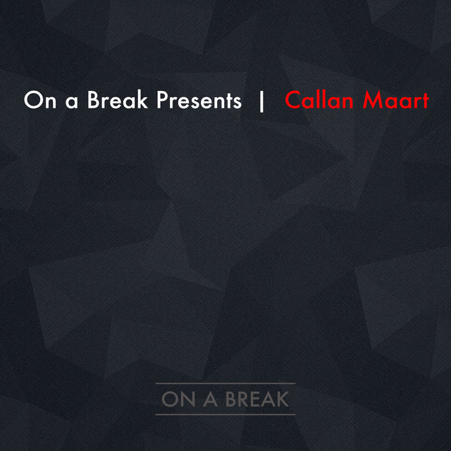 On a Break Presents Callan Maart cover art