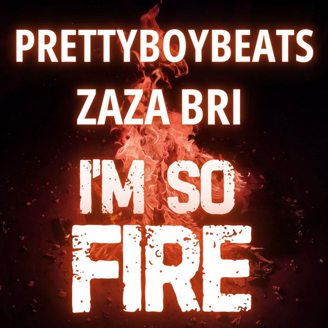 I'm So Fire