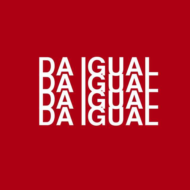 Da Igual