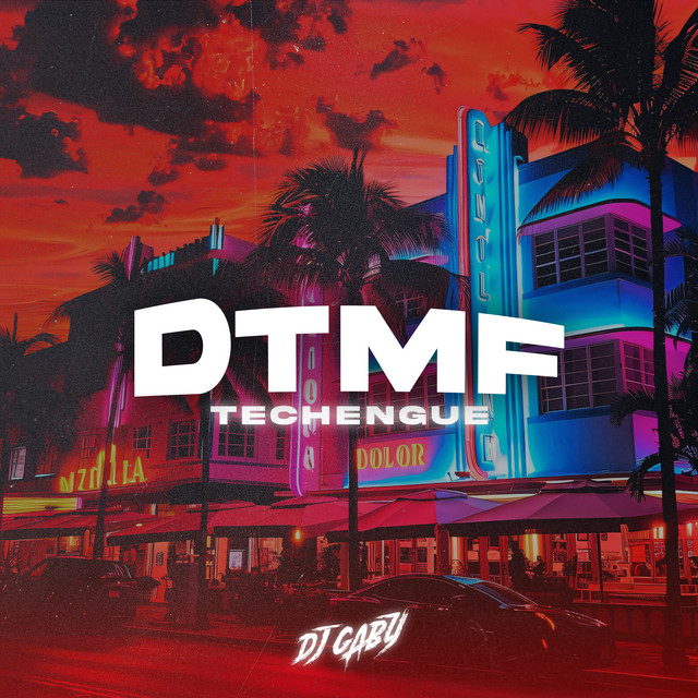 Dtmf (Techengue)