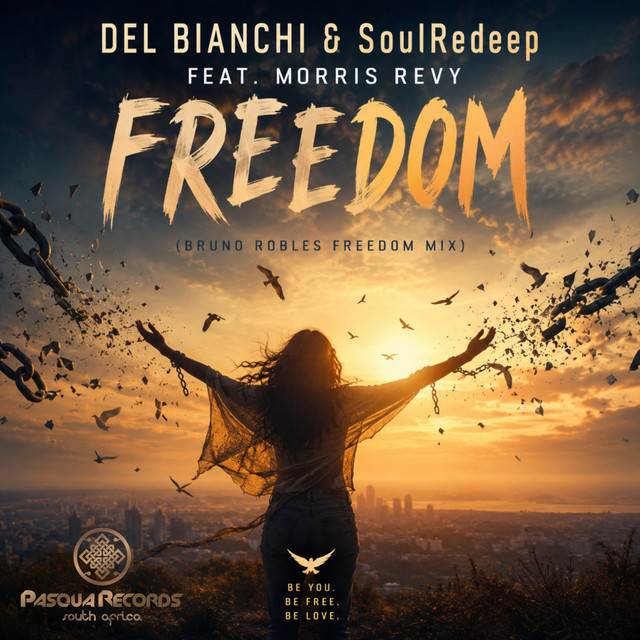 Freedom - Bruno Robles Radio Remix